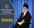 [04] Hadith Explanation by Imam Khamenei | Truthfulness | Farsi sub English