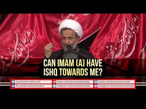 Can IMAM (A) have ISHQ Towards Me? | Agha Panahian | Farsi sub English