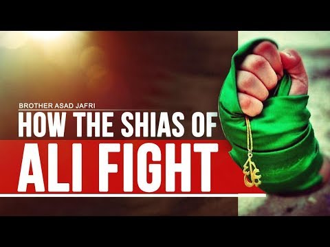 How the Shias of Ali Fight | Brother Asad Jafri | English