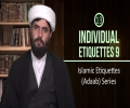 Individual Etiquettes 9 | Islamic Etiquettes (Adaab) Series | Farsi sub English