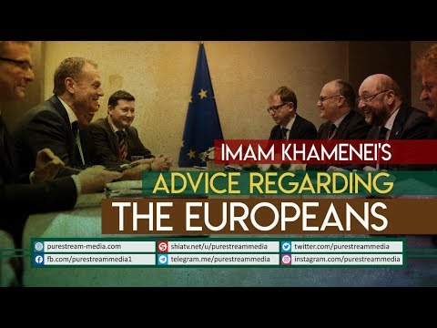 Imam Khamenei\'s Advice Regarding The Europeans | Farsi Sub English