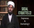 Social Etiquettes 22 | Forgiveness & Overlooking 3 | Farsi Sub English