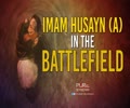 Imam Husayn (A) in the Battlefield | Farsi Sub English