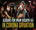 Azadari For Imam Husayn (A) In Corona Situation | Farsi Sub English