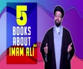 5 Excellent Books about Imam Ali (A) | One Minute Wisdom | English