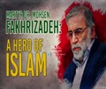 Martyr Dr. Mohsen Fakhrizadeh: A Hero of Islam | Farsi Sub English