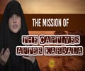 The Mission of the Captives After Karbala | Today I Thought | English