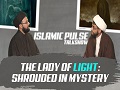 The Lady of Light: Shrouded in Mystery | IP Talk Show | English