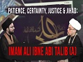 Patience, Certainty, Justice, and Jihad: Imam Ali ibne Abi Talib (A) | IP Talk Show | English