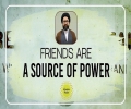  Friends Are A Source of Power | Reach the Peak | English	