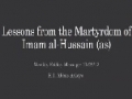  [Weekly Msg] Lessons from the Martyrdom of Imam al-Hussain (as) | H.I. Abbas Ayleya | 22 November 2013 | Englis