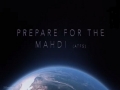 Prepare for the Mahdi (atfs) | A talk by the deputy of Imam Mahdi | English