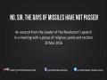No, sir, the days of missiles have NOT passed | Leader of the Muslim Ummah | Farsi sub English