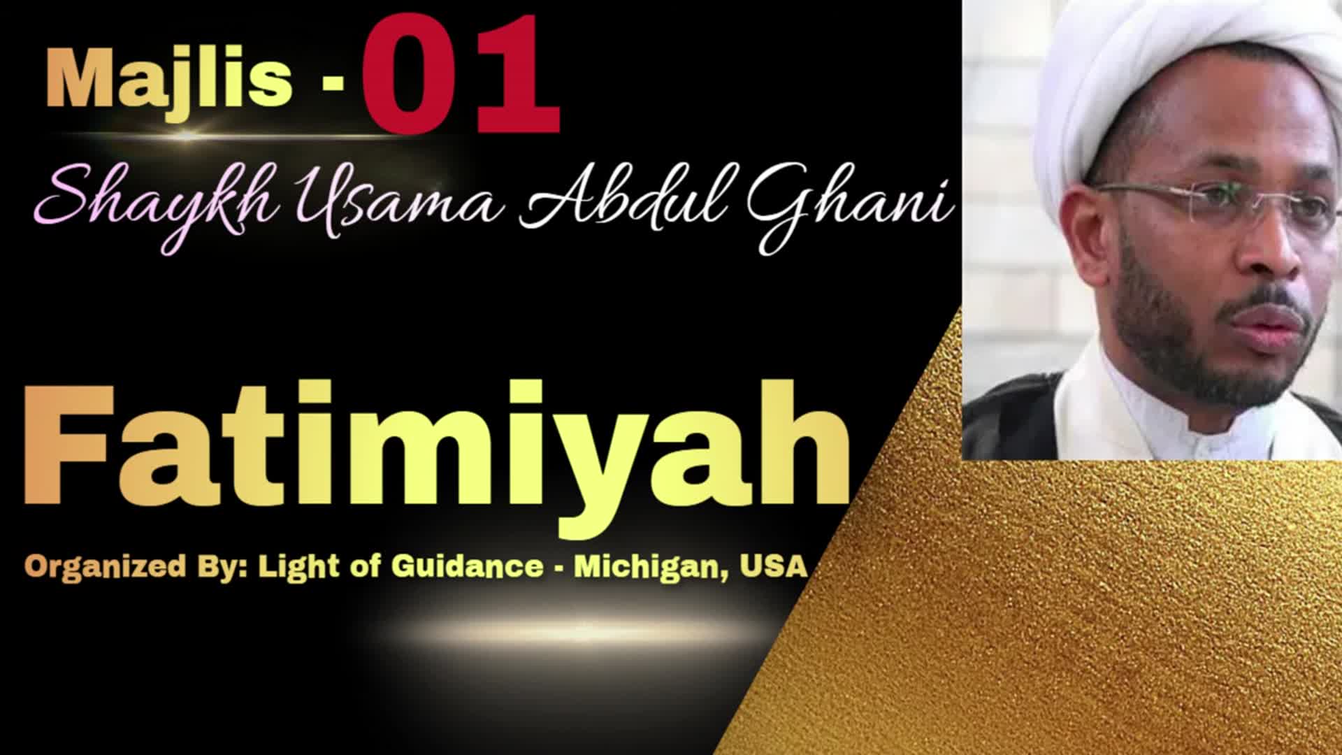 Night 01 - Valued By God - Establishing Islamic Dignity - Fatimiyya II 2023  Shaykh Usama Abdulghani English 