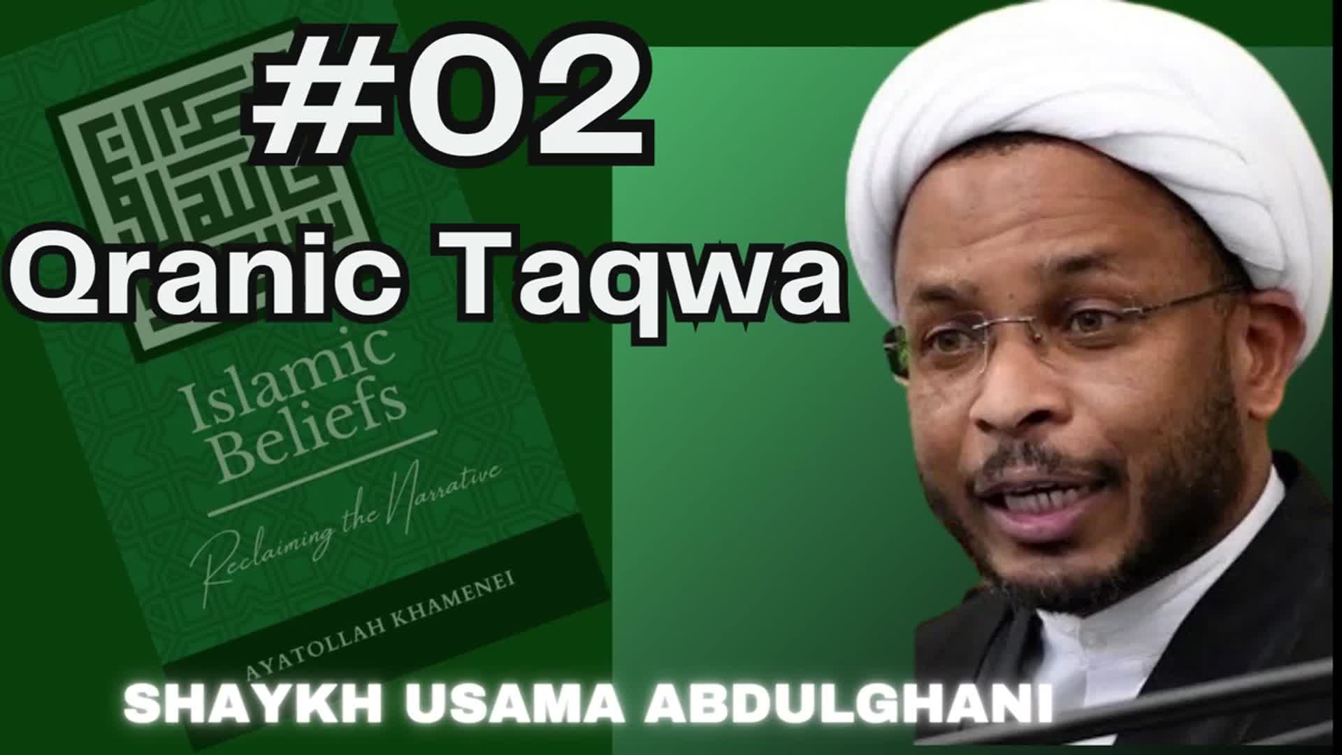 [Speech 02] Reclaiming the Narrative | Quranic Taqwa | Shaykh Usama Abdulghani | English 